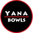 Yana Bowls